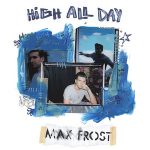 Max Frost – High All Day
