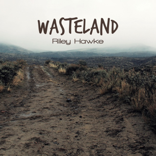 Riley Hawke – Wasteland