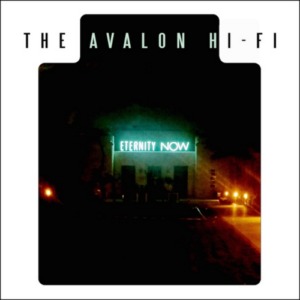 The Avalon Hi Fi – Eternity Now artwork