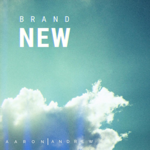 Aaron and Andrew – A Love Song