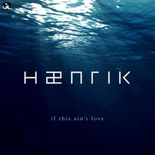 Hænrik – If This Ain’t Love