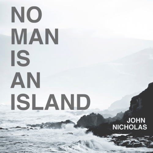 John Nicholas – No Man Is An Island