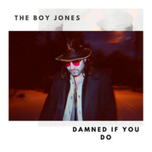 The Boy Jones Damned If You Do artwork