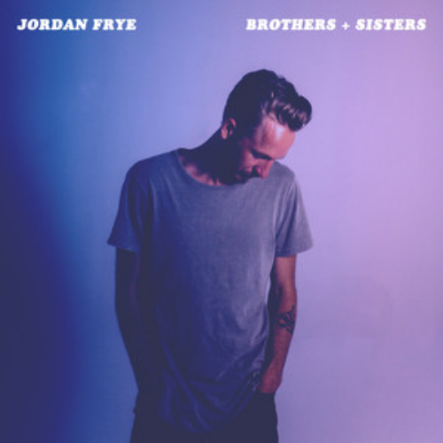 Jordan Frye – Brothers + Sisters
