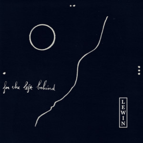 Lewin – For The Left Behind