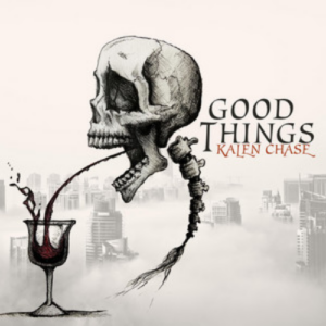 Kalen Chase Good Things artwork