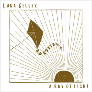 Luna Keller A Ray Of Light artwork