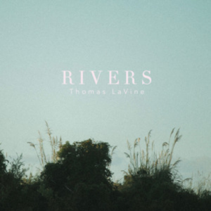 Thomas LaVine Rivers artwork
