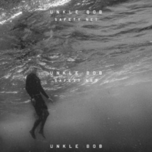 Unkle Bob Safety Net artwork