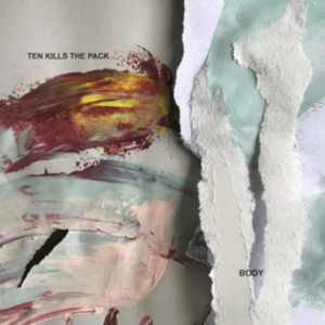 Ten Kills the Pack Body artwork