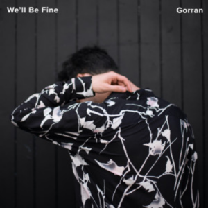 Gorran We’ll Be Fine artwork