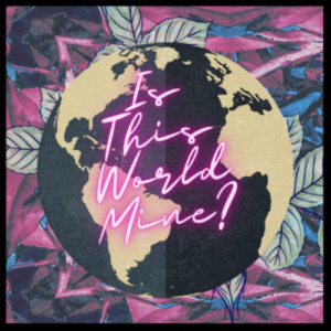 Jewelia Is This World Mine artwork