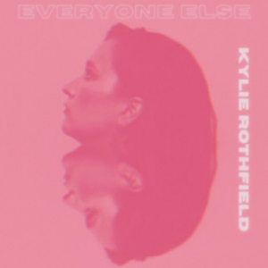 Kylie Rothfield Everyone Else artwork