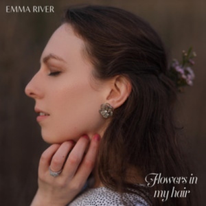 Emma River Flowers In My Hair artwork