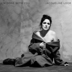 Jacqueline Loor I’m Done With You artwork