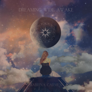 Sabrina Carmen Dreaming Wide Awake artwork