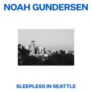 Noah Gundersen Sleepless in Seattle artwork