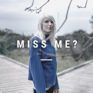 Carley Varley Miss Me artwork