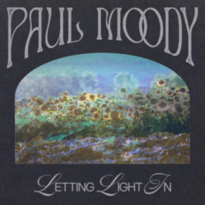 Paul Moody Letting Light In artwork