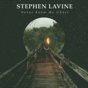 Stephen LaVine Never Knew My Ghost artwork