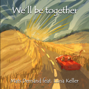 Mats Dernánd feat. Luna Keller We’ll Be Together artwork