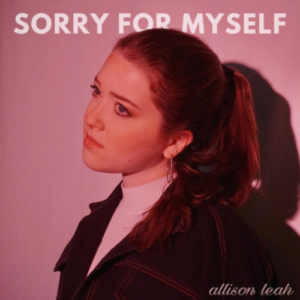 Allison Leah sorry for myself artwork