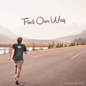 Dusty Boots Find Our Way artwork