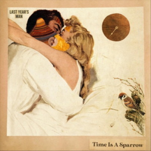Last Year’s Man Better Left Unsaid artwork