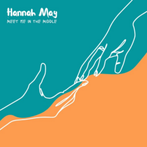 Hannah May Meet Me In The Middle artwork