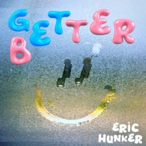 Eric Hunker Get Better artwork