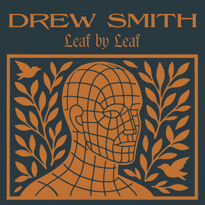 Drew Smith Leaf by Leaf artwork
