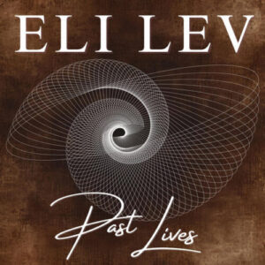 Eli Lev Past Lives artwork