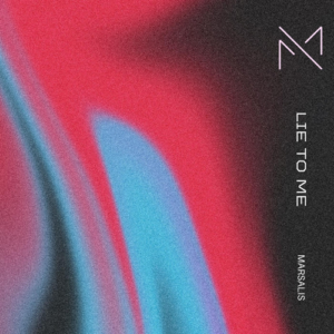 Marsalis Lie To Me artwork