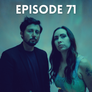 Episode 71 podcast artwork